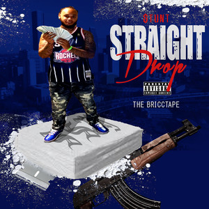 Straight Drop: The Bricctape (Explicit)