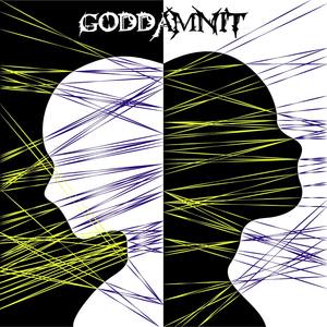 Goddamnit (Explicit)