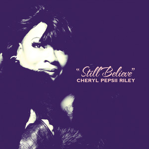 Cheryl Pepsii Riley - Just Can't Stop
