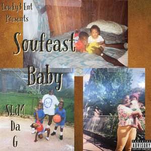 Soufeast Baby (Explicit)