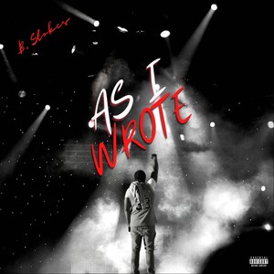 As I Wrote (Explicit)