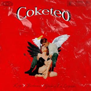 Coketeo-Yankey la leyenda (feat. Koya & Berliams) [Explicit]