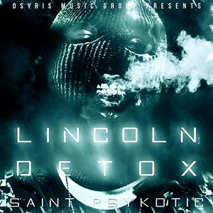 Lincoln Detox (Explicit)