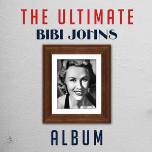 The Ultimate Bibi Johns Album