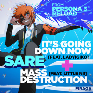 Mass Destruction / It's Going Down Now (from "Persona 3 Reload")