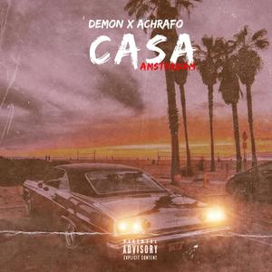 Casa / Amsterdam (feat. Demon324) [Explicit]