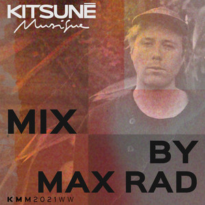 Kitsuné Musique Mixed by MAX RAD