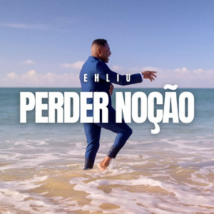 Perder Noção (Explicit)
