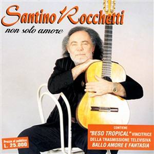 Santino Rocchetti - Con Lei