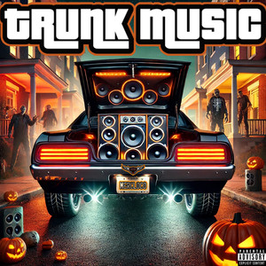 Trunk Music (Explicit)