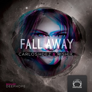 Fall Away (Deephope Remix)