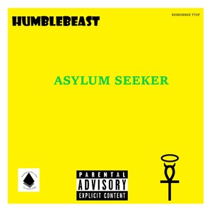 ASYLUM SEEKER (Explicit)
