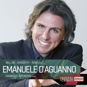 Vocal Recital: D'Aguanno, Emanuele - BELLINI, V. / DONIZETTI, G. / ROSSINI, G.