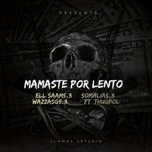 Mamaste por Lento (Explicit)