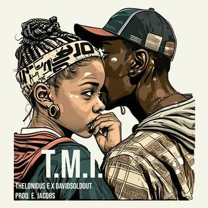 T.M.I. (feat. DavidSoldOut) (Explicit)
