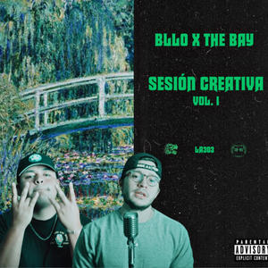 BLLO x THE BAY: SESIÓN CREATIVA VOLI (Explicit)