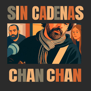 Sin Cadenas / Chan Chan - Live (En vivo)