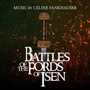 Battles Of The Fords Of Isen (Original Motion Picture Soundtrack)