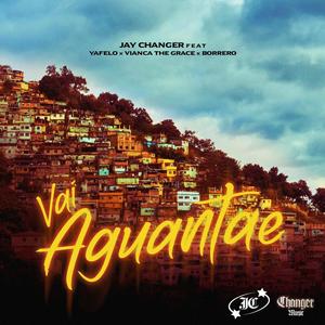VAI AGUANTAE (feat. Yafelo, Vianca 