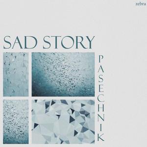 Sad Story - Single