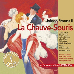 Johann Strauss II: La chauve-souris (Les indispensables de Diapason)