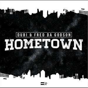 Hometown(feat. Fred da Godson) (Explicit)
