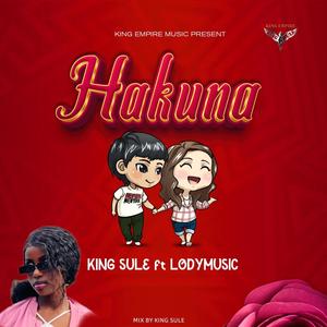 King sule.Hakuna (feat. lodymusic)