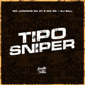 Tipo Sniper (Explicit)