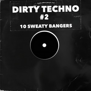 Dirty Techno # 2