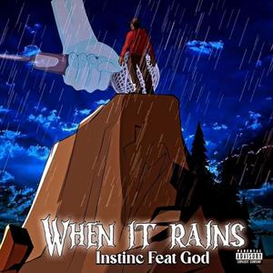 WHEN IT RAINS (feat. GOD) [Explicit]