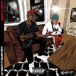 realest in the city (feat. Goldenchild) [Explicit]