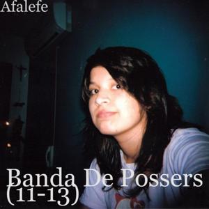 Banda De Possers ('11-'13)