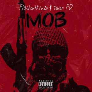 Mob (feat. 7even FD) (Explicit)