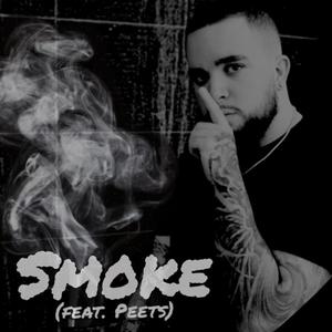 Smoke (feat. Peets) (Explicit)