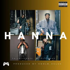 Hanna (feat. Tallblxkhaze, Robot Boii & Kool B Xclsv) (Explicit)