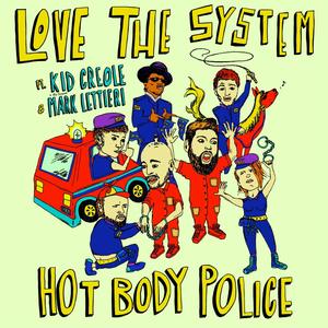 Hot Body Police (feat. Kid Creole and the Coconuts & Mark Lettieri) [2022 selfimploding Edit]