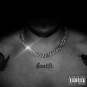 Hustle (feat. 8ch) (Explicit)