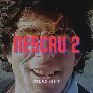 Nescau 2 (Explicit)