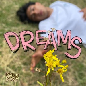 Dreams (Explicit)