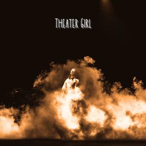 Theater Girl (Explicit)