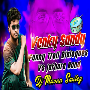 Venky Sandy Funny Troll Dailogues Vs Jathara Band