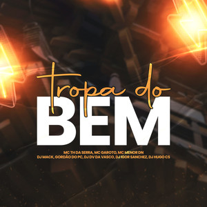 Tropa do Bem (Explicit)