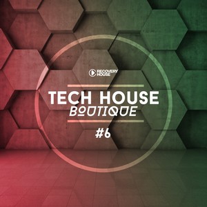 Tech House Boutique, Pt. 6