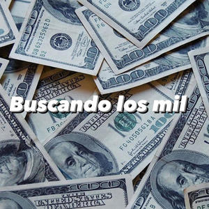 Buscando los mil (Explicit)