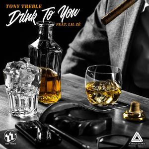 Drink To You (feat. Lil Zé) [Explicit]