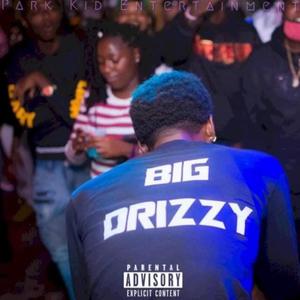 Big Drizzy (Explicit)