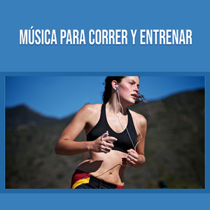 Música Para Correr Y Entrenar