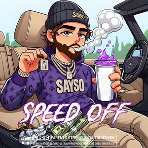 Speed Off (Explicit)