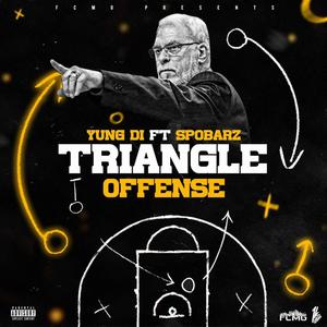 Triangle Offense (feat. Yung D.I) [Explicit]