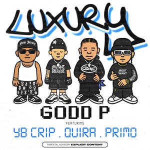 LUXURY (feat. YOUNG BOY CRIP, QUIRA & PRIMO) (Explicit)